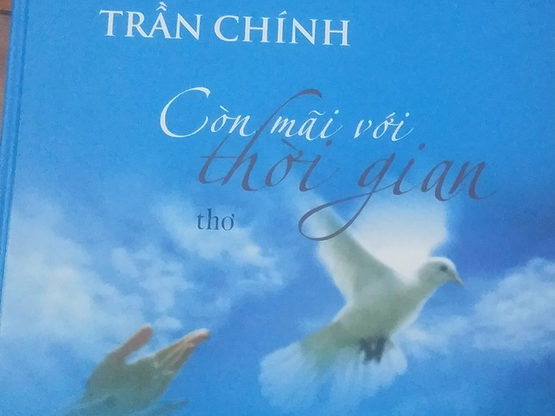 Phát hành tập thơ "CÒN MÃI VỚI THỜI GIAN" của Doanh nhân Trần Chính